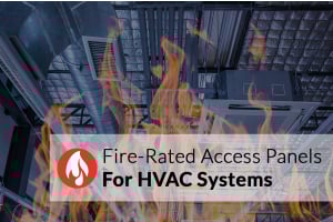 Fire-Rated Access Panels for HVAC Systems